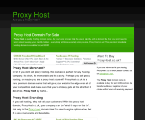 proxyhost.co.uk: Proxy Host - DOMAIN FOR SALE
Proxy Host! The perfect domain name for any hosting company, no matter what you sell, or how about a proxy host comparison site?. Buy the Proxy Host Domain Today And Build Your Site Tommorrow!