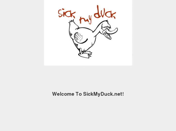 www.sickmyduck.net