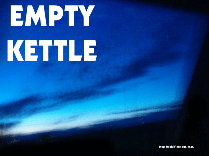 www.emptykettle.net