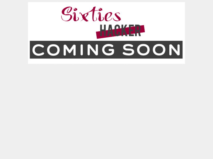 www.sixtieshacker.com