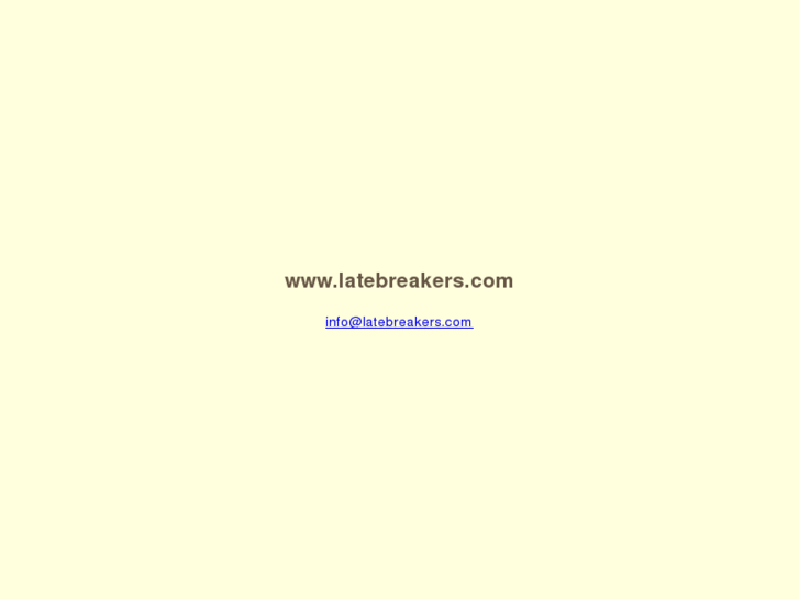 www.latebreakers.com