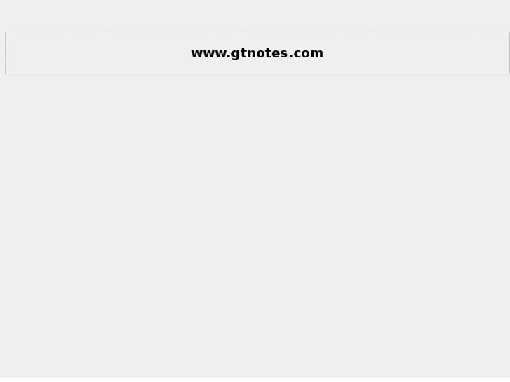 www.gtnotes.com