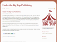 underthebigtoppublishing.com