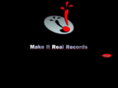 makeitrealrecords.com