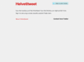 helvetitweet.com