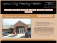 grovecityfamilyhealth.com