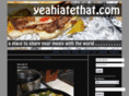 yeahiatethat.com