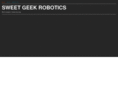 sweetgeekrobotics.com