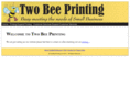 twobeeprinting.com