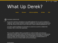 whatupderek.com