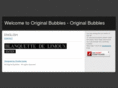originalbubbles.com