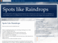 spotslikeraindrops.com