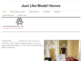 justlikemodelhomes.com