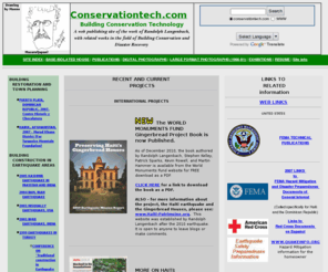 conservationtech.net: Conservationtech - Randolph
Langenbach
This site is dedicated to the work of Randolph Langenbach in the field of building conservation, with a specialization in masonry buildings in earthquake areas