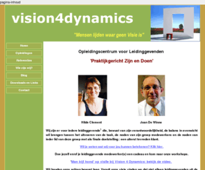 vision4dynamics.com: leidinggeven, vision,dynamics
opleidingen, leidinggeven, people management, teambuilding,leadership,management,visie,dynamiek,training,palliatief,waarden,organisatie,bedrijf,psychotherapie,team,gezinsproblemen,relatieproblemen,conflict,groepsdynamica,communicatie,supervisie,leven,keuze,echtscheiding,systeemdenken