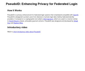 pseudoid.net: PseudoID: Enhancing Privacy for Federated Login
Information about PseudoID, a privacy-preserving enhancement for federated login systems