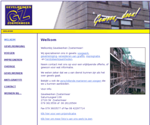 gevelwerken.net: Welkom
GZ Gevelwerken - voer al uw gevelwerken, gevelonderhoud, gevelreiniging en anti-graffiti. Gewoon,  doen!, GZ Gevelwerken - voer al uw gevelwerken, gevelonderhoud, gevelreiniging en anti-graffiti. Gewoon,  doen!, Alles op het gebied van gevelwerken. Gewoon, doen!!