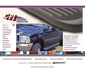 compositeproducts.com: Composite Products Inc.
Composite Products is a worldwide leader in the direct in-line compounding industry for long-fiber reinforced thermoplastics. Using our patented compounding and molding technologies, CPI molds many different custom parts for a diverse customer base.