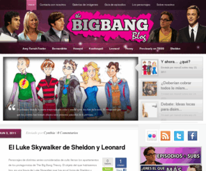 thebigbangblog.com: The Big Bang Blog - The Big Bang Theory en español
The Big Bang Blog: The Big Bang Theory en español. Subtítulos, resúmenes, y mucho más alrededor de la serie.