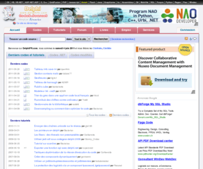 delphifr.com: DelphiFR.com | Delphi CodeS SourceS  |  3378 sources Delphi, Source, Code, Programmation, Cours , Tutorial, Tutoriaux etc...
Beaucoup de Codes Sources pour Delphi, Scripts, Script, Sources, Codes, France, Francais, French