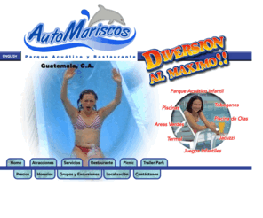 automariscos.com: Automariscos, Parque Acuático - Restaurante
In Turicentro Automariscos you will find: Trailer Park, thermal water steam baths, Giant water slides, Wavepool, Swiming pools, Children's acuatic park, Picnic area, Restaurant and more. Come and dive into the fun.