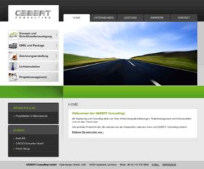 gebert-consulting.com: GEBERT Consulting GmbH - Ingenieurdienstleistungen Ingolstadt
Wir sind Ihr Ingenieurdienstleister für Entwicklung und Consulting mit Kundenschwerpunkt in der Automobilindustrie am Standort Ingolstadt.
