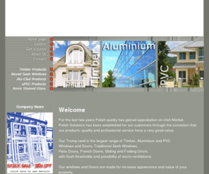 polishsolutions.eu: Timber Aluminum PVC Windows and Doors. External, Internal, French, Patio, 
Sliding and Folding Doors
Polish Solutions, Timber, PCV, Aluminium
