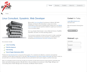 windserve.com: Linux Consultant, Unix System Administrator, Web Developer
Providing Unix and Linux consulting, network integration, web development and other IT services to North Georgia, Atlanta, and beyond.