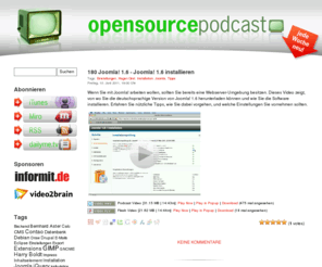 open-source-podcast.com: Der wöchentliche OpenSource Video-Podcast 2008 | VideoTutorials zu GIMP, OpenOffice, Joomla und Second Life - jede Woche neu
171 TYPO3 Version 4.3 - Inhaltselement: Aufzählung, 170 jQuery Die Basisselektoren in jQuery, 169 TYPOlight (Contao) Downloads, 168 Seitentyp: SysOrdner