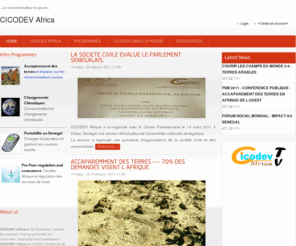 cicodev.org: CICODEV Africa
CICODEV Africa is the Institute for research, training and action for Consumer Citizenship and Development 

CICODEV Africa est l'Institut de recherche, de formation et d'action pour la Citoyenneté, les Consommateurs et le Développement