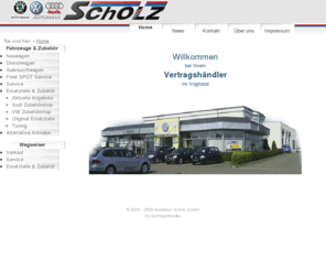 autohausscholz.de: Audi + Volkswagen  Autohaus Scholz GmbH
Ihr Audi- und Volkswagen - Vertragshändler für das Vogtland. 