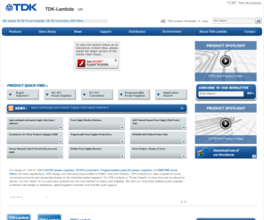 quick-selector.com: TDK-Lambda UK  | ac dc power supplies | dc dc converters | emi filters  | power supplies
TDK-Lambda UK is a unit of the TDK Corporation, a leading global electronics company. TDK UK provide ac dc power supplies, dc dc converters, programmable power supplies, high voltage power supplies, emi filters, and more.