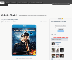 300mbfilms.com: Mediafire Movies!! High quality, Small size, Mediafire links
Get all the latest DVDrip, BRrip, HDrip in small size high quality mkv format and in resumable mediafire links
