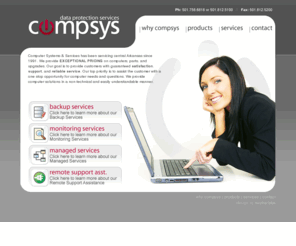 onlinepcguys.com: Data protection and Computer services from compsys computer systems and services
Computer Systems & Services has been servicing central Arkansas since 1991. We provide EXCEPTIONAL PRICING on computers, parts, and upgrades.
