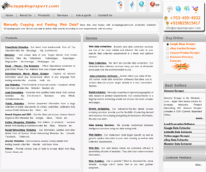 scrapingexpert.com: Web Data Extraction, Web Data Mining, Screen Scraping, Email Extractor Services
Scrappingexpert.com, India offers powerful extract solutions including web data extraction, web data mining, screen scraping, email extractor services and data extractor. Our website scraping services include Amazon scraper, yellowpages scraper, monster data scrapper and data mining services for faster lead generation and productivity.