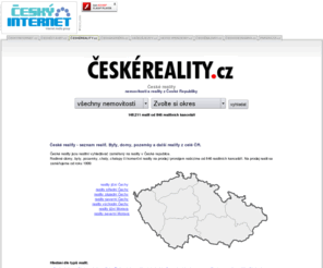 ceskereality.cz: České reality - reality ČR
České reality - seznam realit. Byty, domy, pozemky a další reality z celé ČR.