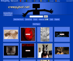 creepybot.net: creepybot.net - the creepiest images from around the net
Welcome to creepybot.net, your #1 source for creepy and scary 
		images. Anyone can upload, rate, and comment on images... 
		no registration required.
