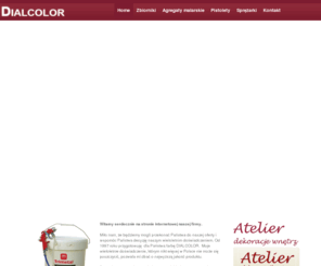 dialcolor.com: Dialcolor - tworzymy przyjazny klimat
DIALCOLOR, Farby natryskowe, OFICJALNY DIALCOLOR - dialcolor stałe farby dostawy, Opakowania 4 i 16 litrowe DLA KAŻDEGO zamówienia.Farby DIALCOLOR natryskowe.