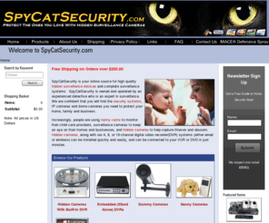 spycatsecurity.info: Hidden Cameras, Surveillance Camera, Nanny Cameras at SpyCatSecurity.com
At SpyCatSecurity.com we have a great selection of Hidden Cameras, Nanny Cameras for your home and business. Keep your family safe and protect your property with our security cameras.