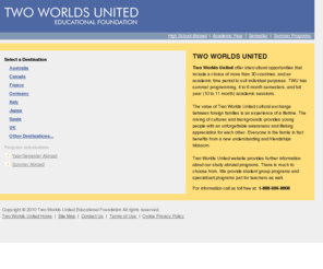 twoworldsunited.cc: Two Worlds United Educational Foundation - Study Abroad Programs with Two Worlds United International
Two Worlds United student exchange programs are available to students and teachers. Two Worlds United offer Programs for students of all ages in more than 60 countries.
