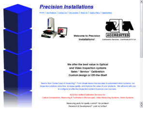 lcdzoompanel.com: Precision Installations
Precision Installations: Sales, Service, and Calibration of Optical & Video Inspections Systems.  Calibration services accredited by A2LA.