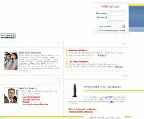 icwww.net: Island Connection - Satellite Internet, Website Design and Hosting, Internet 
Access
Island Connection provides high speed satellite internet access, Flash Website design and hosting, local internet access.