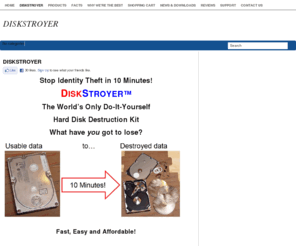 discstroyer.net: DISKSTROYER
Stop Identity Theft in 10 Minutes with DISKSTROYER