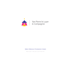 aeter.net: :: Yan Pierre le Luyer & Compagnie ::
Directeur de Creation - Audiovisuel, web, print (Quelques réalisations de son équipe : Les Rimaquoi, Soaperette, Louis XVII, Le fabuleux destin d'Amelie Poulain (site web), Vidocq (site web), Mortel Transfert (site web)...