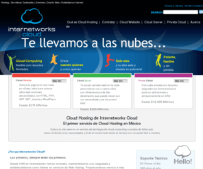 internetworkscloudhosting.com: Cloud Hosting,Internetworks Cloud, servicio de cloud hosting en cloud computing
Dale alas a tu sitio web y desata su potencial con los servicios de Cloud Hosting y Cloud Computing de Internetworks Cloud, una division de Internetworks.