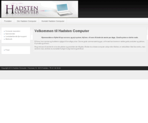 hadstencomputer.dk: Hadsten Computer
Hadsten Computer, Computerhjælp og reparation til din computer. Hinnerup computerservice, Hadsten Computerservice, Hammel computerservice
Check og optimering af computeren, Computerhjælp og reparation, Hjemmesider, Fjernsupport.