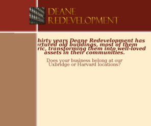 deanredevelopment.com: Deane Redevelopment FrontPage
Deane Redevelopment: Restoring Well Loved Assets in Boston MA, Stanley Woolen Mill Uxbridge MA, Appleworks Building Harvard MA