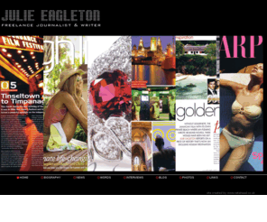 julieeagleton.com: Freelance Journalist Julie Eagleton : Homepage
Julie Eagleton Freelance Journalist
