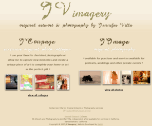 jvimagery.com: JV Imagery - Original Artwork and Photography by Jennifer Villa
Jen Villa is an professionally trained independent artist living and working in Santa Barbara, California.