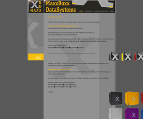 maxboxx.net: Personal Computer WorkStations and Server for CAD, DTP, MIDI, NetWorks, VideoCut | Windows 7, Windows Vista, Windows XP & Macintosh X | IntelPC & MacClones | MaxxBoxx DataSystems since 1996 | Maxx-Boxx MaxxBox MaxBoxx Max-Box MaxxBoxx-Handel XBoxMax | MaxxBoxx News
[description not found]